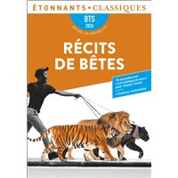 Récits de bêtes. Dix nouvelles en lien avec le thème BTS : « Les animaux et nous »