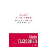 Sous la dictée des choses