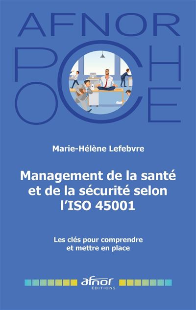 Management de la sante et de la securite selon l'ISO 450
