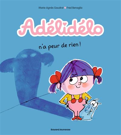 Adélidélo - Tome 04 - N'a peur de rien