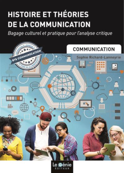 Histoire et théories de la communication - Sophie-Carole Richard-Lanneyrie - broché