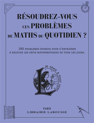 Résoudrez-vous ces problèmes de maths du quotidien