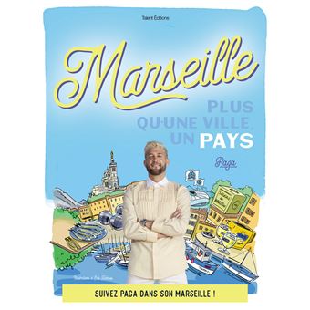 Marseille : Plus qu'une ville, un pays