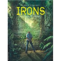 Irons - tome 3 - Les Disparus d'Ujung Batu