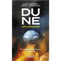Dune, les origines - tome 3 Les navigateurs de Dune