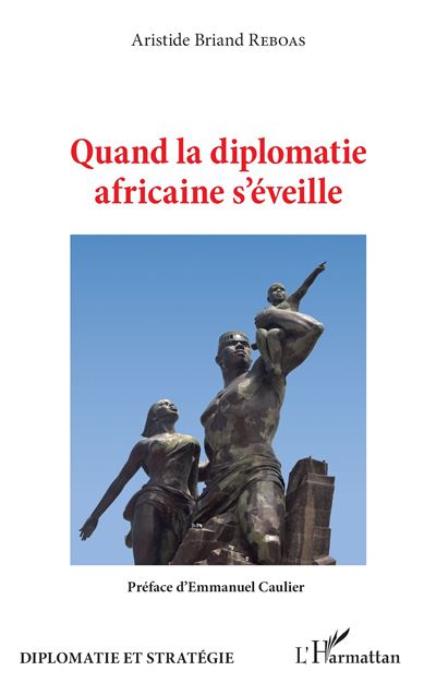 Quand la diplomatie africaine s'éveille - Aristide Briand Reboas - broché 