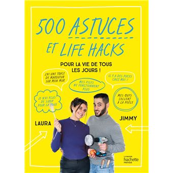 500 astuces et life hacks de la vie de tous les jours - 1