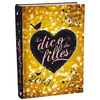 Dico des filles 2013 Edition 2013 - broché - Dominique Alice Rouyer ...