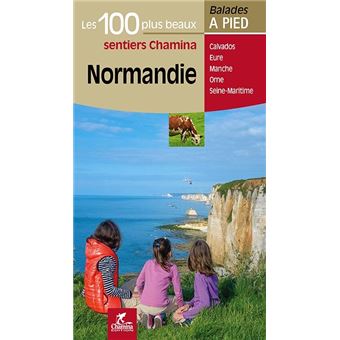 Normandie les 100 plus beaux - 1