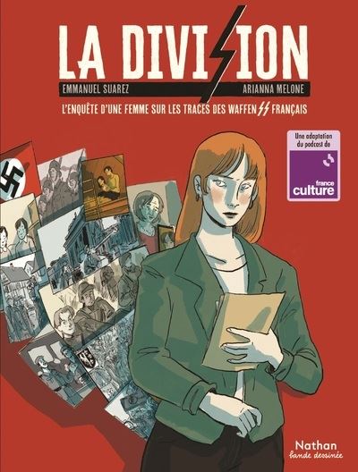 La division - L'enquête d'une femme sur les traces des Waffen SS français