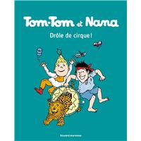 Tom-Tom et Nana, Tome 07