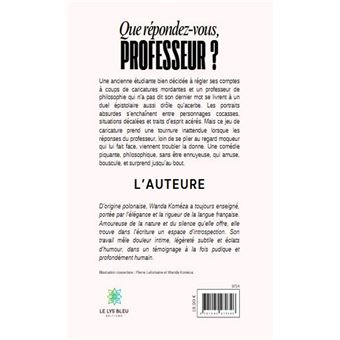 Que répondez-vous, Professeur ?