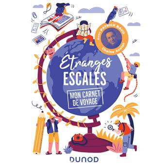 Etranges escales: Mon carnet de voyage - 1