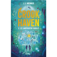 Crookhaven - Tome 2 Le labyrinthe oublié