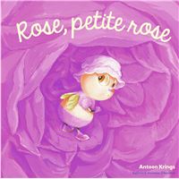 Les Drôles de Petites Bêtes - Rose, petite rose