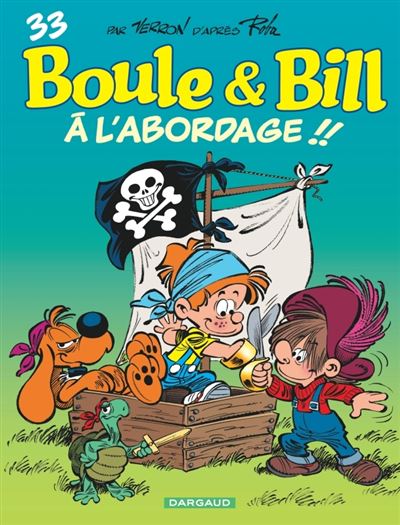 Boule & Bill - Tome 33 À l'abordage !