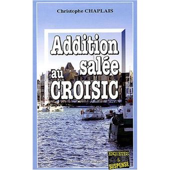 Addition salee au croisic