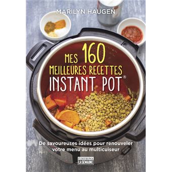 Mes 160 meilleures recettes Instant Pot - 1