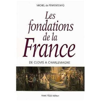 Les fondations de la France - 1