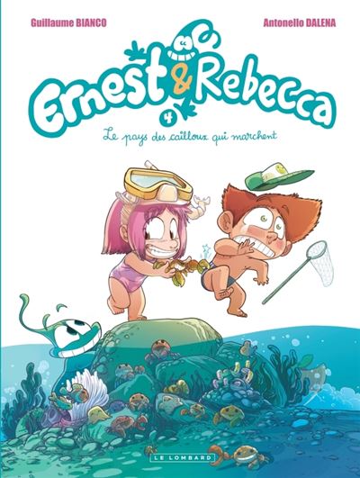 Ernest & Rebecca, Tome 4 : Le Pays des cailloux qui marchent