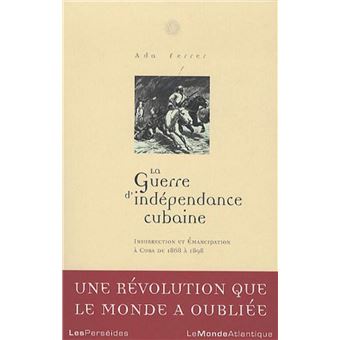 La Guerre d'indépendance cubaine - 1