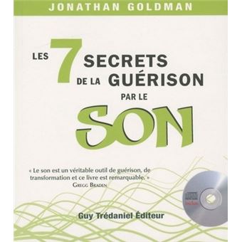 Les 7 secrets de la guérison par le son - 1