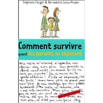 Comment survivre quand les parents se séparent - 1