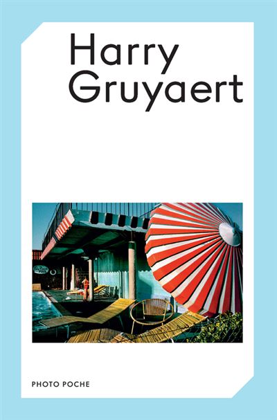 Harry Gruyaert Photo Poche n°108 - Harry Gruyaert - Centre N