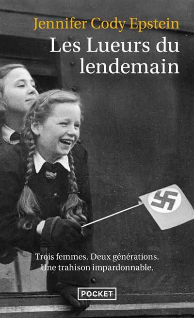Les Lueurs du lendemain - Jennifer Cody Epstein - Pocket - Poche - Roman - Pocket