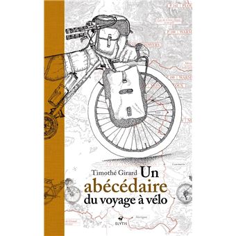 Un abécédaire du voyage à vélo - 1
