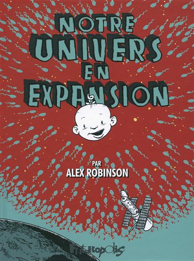 Notre univers en expansion - Alex Robinson - Futuropolis - broché - Bande dessinée