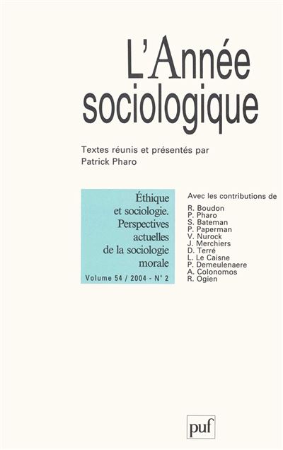 Année sociologique 2004, vol. 54 (2) Ethique et sociologie - Collectif - Puf - broché - Revue