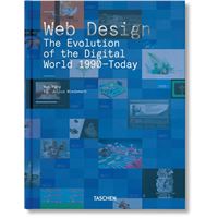 Web Design. The Evolution of the Digital World 1990–Today