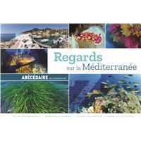 Regards sur la Méditerranée Abécédaire de la biodiversité