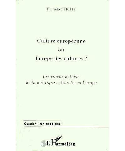 Culture europeenne ou europe des cultures ? - Pamela Sticht - L'harmattan - broché - Livre