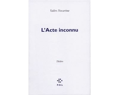 L'Acte inconnu