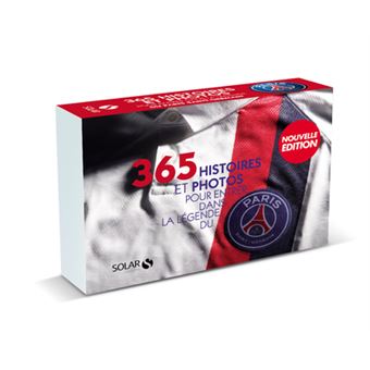 365 histoires et photos pour entrer dans la légende du Paris Saint-Germain - 1