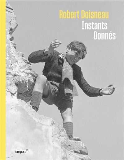 Robert Doisneau FR Instants donnés - Francine Deroudille - Tempora - relié - Catalogue d'exposition