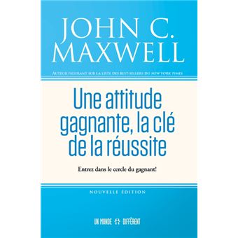 Une attitude gagnante, la clé de la réussite