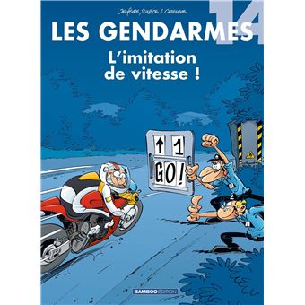Les gendarmes - Les gendarmes, L'imitation de vitesse ! T14 - 1