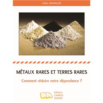 Métaux rares et terres rares Comment réduire notre dépendance ...