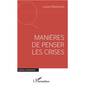 Manières de penser les crises - 1
