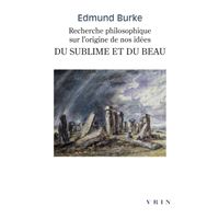 Recherche philosophique sur l'origine de nos idées du sublime et du beau