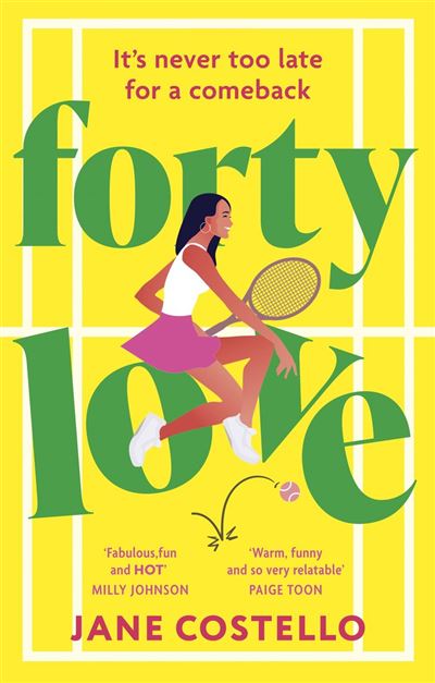 Forty Love the BRAND NEW hilarious, uplifting and relatable mid-life rom-com, perfect for fans of Alexandra Potter and Milly Johnson - Jane Costello - Hodder & Stoughton - ebook (ePub) - Livre