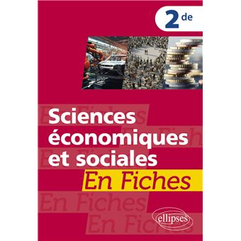 Sciences économiques et sociales en fiches - 2de