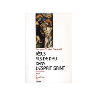Jésus fils de Dieu dans l'Esprit Saint N71 - 1