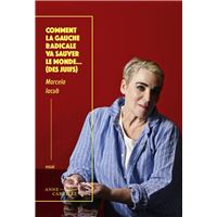 Comment la gauche va sauver le monde… (des juifs)