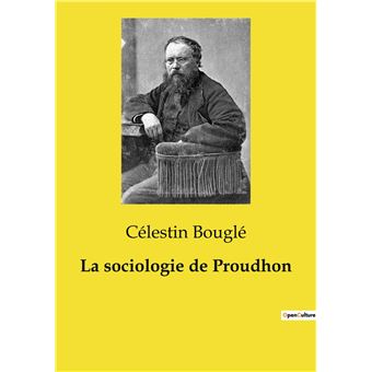 La sociologie de Proudhon - 1