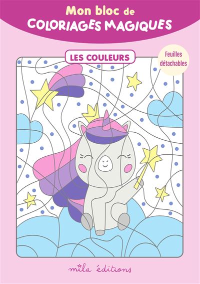 Mon bloc de coloriages magiques - Les couleurs -  Collectif - broché