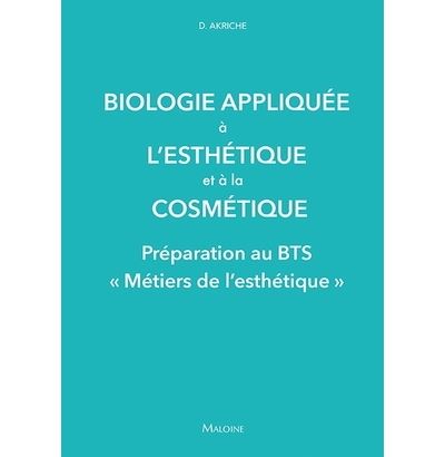 Biologie appliquee a l'esthetique et a la cosmetique